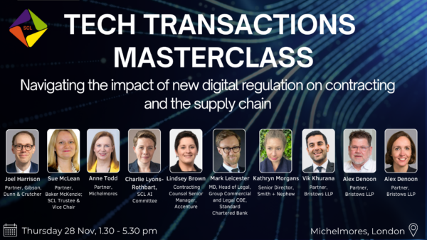 Tech Transactions Masterclass: Navigating the impact of new digital regulation on contracting and the supply chain